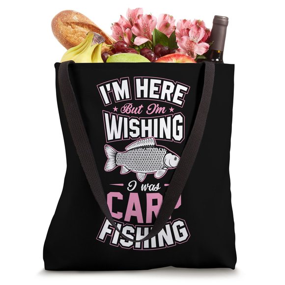 I'M Here But I'M Wishing I Was Carp Fishing Tote Bag o_o - Picture 4 of 4